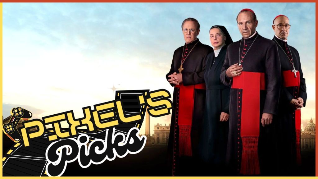 Pixel’s Picks #8 – A Movie About The Catholic Church, But Don’t Worry (thanks for the joke,&nbsp;Conan)